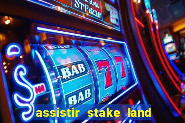 assistir stake land anoitecer violento dublado